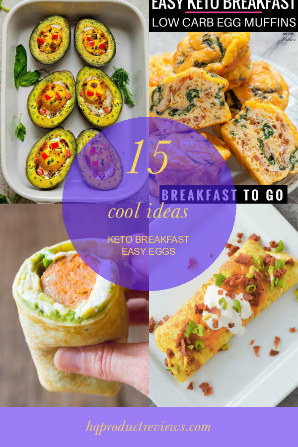 15 Cool Ideas Keto Breakfast Easy Eggs Best Product Reviews